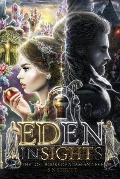 Eden Insights And The Lost Books of Adam and Eve - Strutt, S N