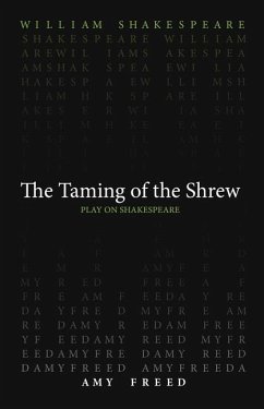 Taming of the Shrew - Shakespeare, William; Freed, Amy