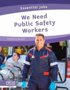 We Need Public Safety Workers - Rossiter, Brienna