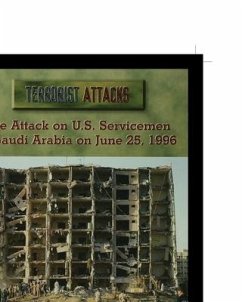 The Attack on U.S. Servicemen in Saudi Arabia on June 25, 1996 - Ferguson, Amanda