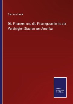 Die Finanzen und die Finanzgeschichte der Vereinigten Staaten von Amerika