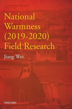 National Warmness (2019-2020) Field Research: Poverty Alleviation Series Volume Four - Jiang, Wei