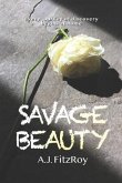 Savage Beauty: Every Journey of Discovery Begins at Home