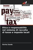 Etica e responsabilità nel sistema di raccolta di tasse e imposte locali
