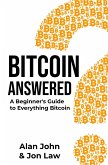 Bitcoin Answered