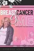 Breast Cancer And Me: Dealing With Your State Of Mind