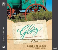 Glory: Brides of the West, Book 4 Volume 4 - Copeland, Lori