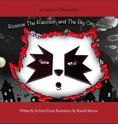 Roscoe The Raccoon and The Big City Rescue - Evans, Richard