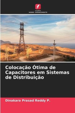 Colocação Ótima de Capacitores em Sistemas de Distribuição - P., Dinakara Prasad Reddy