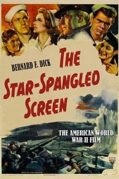 The Star-Spangled Screen - Dick, Bernard F.