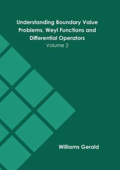 Understanding Boundary Value Problems, Weyl Functions and Differential Operators: Volume 2