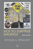 Not So Surprise Endings: Short Stories