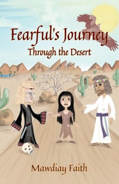 Fearful's Journey Through the Desert - Faith, Mawdiay