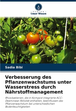 Verbesserung des Pflanzenwachstums unter Wasserstress durch Nährstoffmanagement - Bibi, Sadia