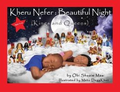 Kheru Nefer: Beautiful Night: Kings and Queens (Ages 11 To 14): Kings and Queens - Shaaim Maa, Obi