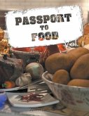 Passport to Food Volume 1