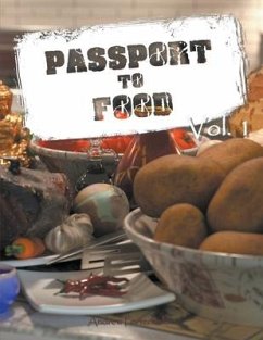 Passport to Food Volume 1 - Porterfield, Andrew