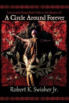 A Circle Around Forever - Swisher, Robert Keim