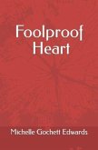 Foolproof Heart