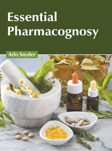 Essential Pharmacognosy Essential Pharmacognosy