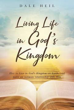 Living Life in God's Kingdom - Heil, Dale