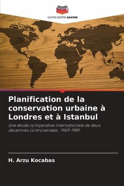 Planification de la conservation urbaine à Londres et à Istanbul - Kocabas, H. Arzu