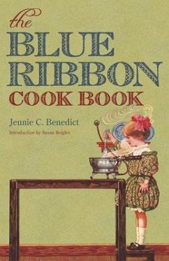 The Blue Ribbon Cook Book - Benedict, Jennie C.