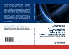 Puti powysheniq äffektiwnosti citostatikow u onkologicheskih bol'nyh - Chubenko, Vqcheslaw; Moiseenko, Vladimir