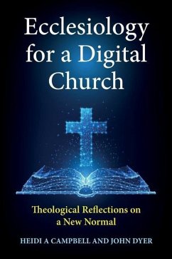 Ecclesiology for a Digital Church - Campbell, Heidi A