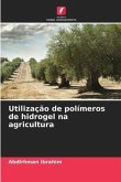 Utilização de polímeros de hidrogel na agricultura