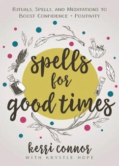 Spells for Good Times - Connor, Kerri