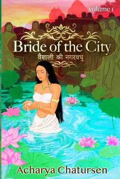 Bride of the City Volume 1 - Chatursen, Acharya