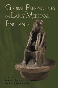 Global Perspectives on Early Medieval England