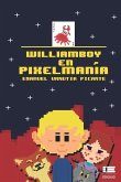 Williamboy en Pixelmanía