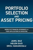 Portfolio Selection and Asset Pricing: Models of Financial Economics and Their Applications in Investing