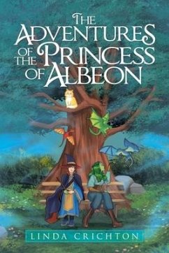 The Adventures of the Princess of Albeon - Crichton, Linda