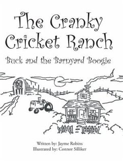 The Cranky Cricket Ranch Buck and the Barnyard Boogie - Robins, Jayme