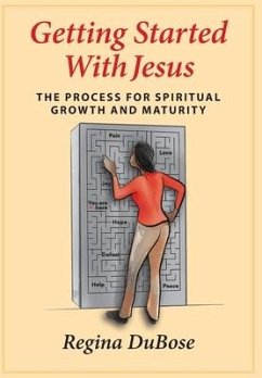 GETTING STARTED WITH JESUS - Dubose, Regina