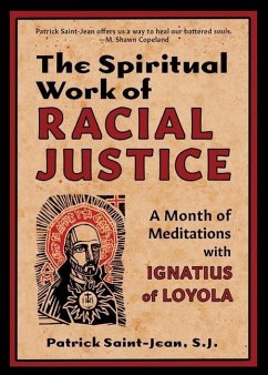 The Spiritual Work of Racial Justice - Saint-Jean, Patrick