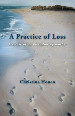 A Practice of Loss - Houen, Christina