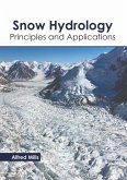 Snow Hydrology: Principles and Applications