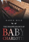 The Disappearance of Baby Charlotte