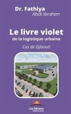 Le livre violet de la logistique urbaine: Cas de Djibouti