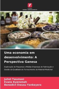 Uma economia em desenvolvimento - Twumasi, Juliet;Kyeremeh, Evans;Owusu Yankeyera, Benedict