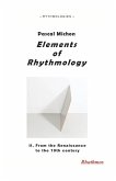 Elements of Rhythmology: II. From the Renaissance to the 19th century