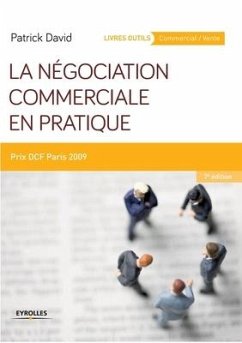 La négociation commerciale en pratique: Prix DCF Paris 2009. - David, Patrick