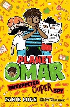 Planet Omar: Unexpected Super Spy - Mian, Zanib