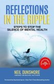 Reflections in the Ripple: Steps to Stop the Silence of Mental Health