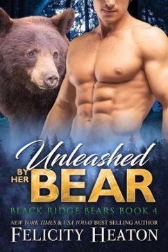 Unleashed by her Bear - Heaton, Felicity