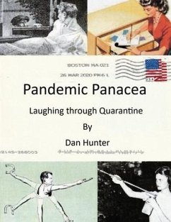 Pandemic Panacea: Laughing Through Quarantine - Hunter, Dan